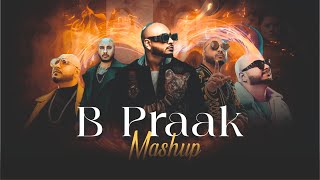 B Praak | Breakup Mashup 2023 | Sad Mashup #bpraak