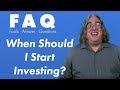 When Should I Start Investing?