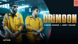 CRIMSON - VANSH | ADDY NAGAR (Official music Video) New Haryanvi Song 2025 | Gangster Song 2025