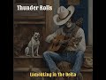 Thunder Rolls:  Southern Blues Music