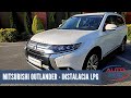 Mitsubishi Outlander 2019 2.0 150KM - instalacja LPG