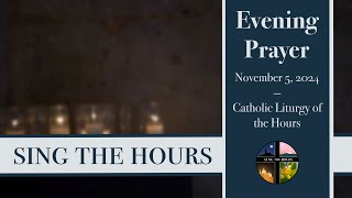 11.5.24 Vespers, Tuesday Evening Prayer of the Liturgy of the Hours