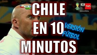 Chile en 10 Minutos HD (Versión Futbol)