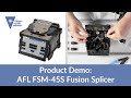 Product Demo: AFL 45S Fiber Optic Fusion Splicer - Available from Fiber Optic Center