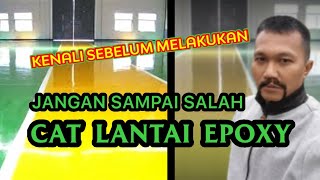 CAT LANTAI RUMAH EPOXY KELEBIHAN DAN KELEMAHANNYA