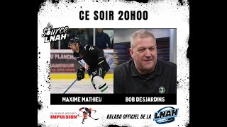 La Source LNAH - Épisode 6 - Maxime Mathieu \u0026 Bob Desjardins