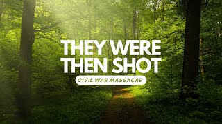 A Brutal Divide: The Shelton Laurel Massacre, the Civil War's 