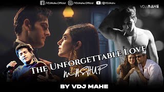 The Unforgettable Love (Mashup) | Popular Love Songs Mashup | VDJ Mahe | 4K