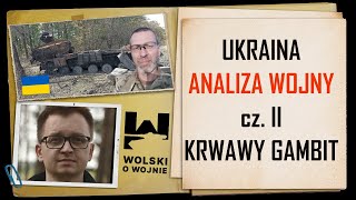 UKRAINA - ANALIZA WOJNY cz.II   \