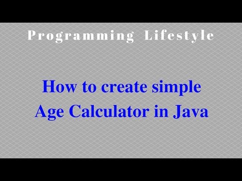 How to create simple Age Calculator in Java How to create simple Age Calculator in Java