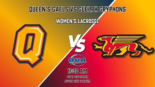 Queen's Gaels vs Guelph Gryphons | OUA Women's Lacrosse | 29th September, 2024