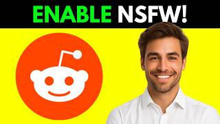 How To Enable NSFW Content On Reddit (UPDATED 2026)