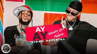 AY AY - @Wanderloveoficial X PAPERA  | Dembow Explosivo (Video Oficial By Carter Films)