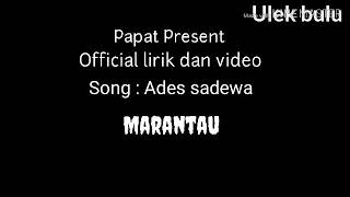 Download Lagu Ades sadewa Marantau lirik... MP3 Gratis