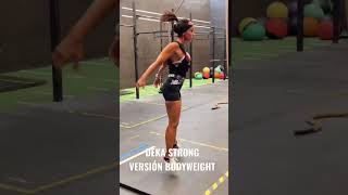 DEKA STRONG versión BODY WEIGHT