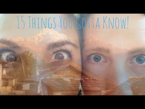 15 Things to Know to Prepare You for Nepal 15 Things to Know to Prepare You for Nepal