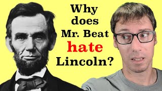 Why Abraham Lincoln Is Not the Greatest President