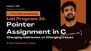 Pointer Assignment in C Changing Addresses vs Changing Values || Lab Program 32 || C Programming ||