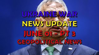 Ukraine War Update NEWS (20240601c): Geopolitics News