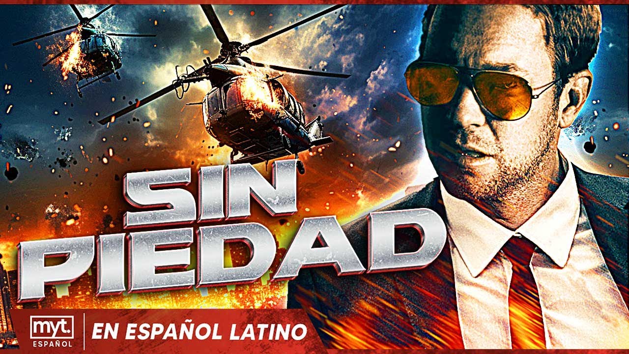 SIN PIEDAD | PELICULA DE ACCIÓN EN ESPANOL LATINO - YouTube