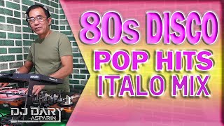 80's DISCO POP HITS and ITALO MIX - DjDARY ASPARIN