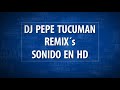 MEGAMIX CUARTETOS SELECCIONADOS vol 1 - DJ PEPE TUCUMAN ARGENTINA