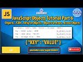 JavaScript Complete Objects Tutorial Part 6 | JSON | Array in Object | Object in Array