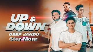 Up & Down - Deep Jandu Karan Aujla (Official video) Star Moar I Hr32films | Latest punjabi Song 2019