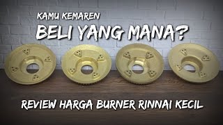 BURNER / KUNINGAN RINNAI || BERBAGAI MACAM KUALITAS #KuninganRinnai #BurnerRinnai #KomporRinnai