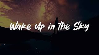 Gucci Mane - Wake Up in the Sky [Lyrics] | Bruno Mars, Kodak Black, Cardi B, Megan Thee Stallion