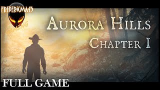 Aurora Hills Chapter 1 FULL GAME Walkthrough (Free Game on Steam)