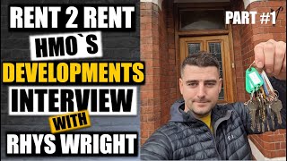 Newbie to Property Pro: Rhys Wright's Inspiring Journey - Rent to Rent, HMOs & Property Developments
