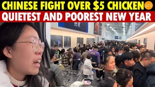 Chinese Fight Over $5 Rotisserie Chicken at Sam’s Club; The Quietest New Year, Cries of Poverty