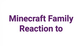 Minecraft Family reaction to...(gacha plus)[Kira×Kuro, Duong×mons]||By:Mina||Cre:Rii