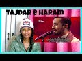 Atif Aslam, Tajdar e Haram, Coke Studio Season 8, Episode 1 | Reaction