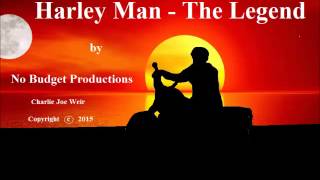 Harley Man  - The Legend