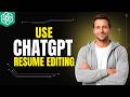 How To Use ChatGPT For Resume Editing [2026 Full Guide]