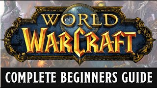 A beginners guide to World of Warcraft