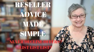 NEVER DECLINE OFFERS & LIST LIST LIST RESELLER ADVICE EXPLAINED MADE SIMPLE EBAY POSHMARK