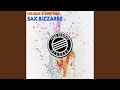 Sax Bizzarre (Radio Edit)