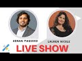 Live Show with Adnan Maqsood | Special Guest Lauren Nicole