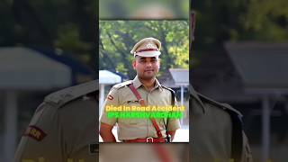 🥺IPS HARSHVARDHAN Dies in Accident💔😞| IAS Darbaar | #upsc #ips