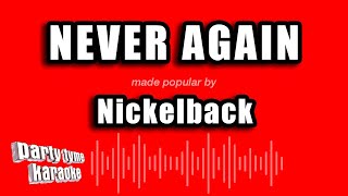 Nickelback - Never Again (Karaoke Version)