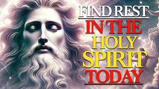 Discover How to Rest in the Holy Spirit and Find True Peace Today