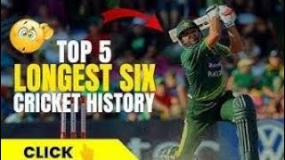 Top 5 Longest Sixes in Cricket History