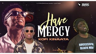 Kofi Kinaata Drops “Have Mercy” On His Birthday🔥🔥🔥🔥