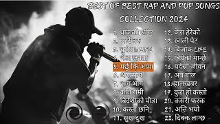 Best Rap And POP Songs Collection 2024 || HiphopNepal 11 Kirangole || New Songs || Best Pop Songs