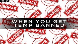 When you get (temp) banned from Reddit