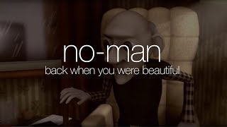 No-Man - Back When You Were Beautiful (from Mixtaped DVD)