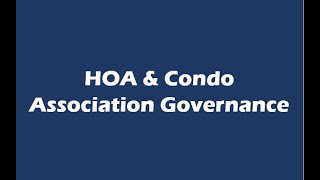 HOA \u0026 Condo Association Governance